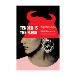 TENDER IS THE FLESH