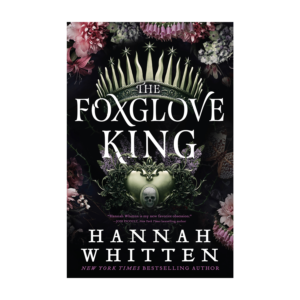 THE FOXGLOVE KING